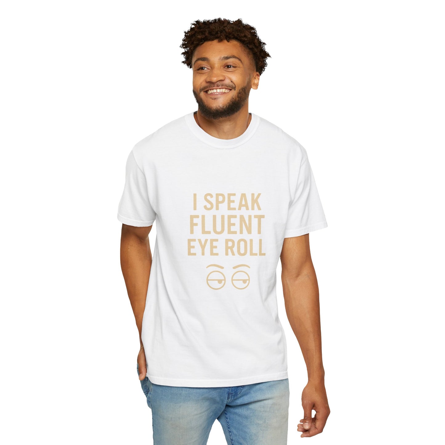 Fluent Eye Roll T-Shirt, Funny Gift Tee, Unisex Humor Shirt, Casual Wear, Sarcastic Statement Tee, Everyday Clothing