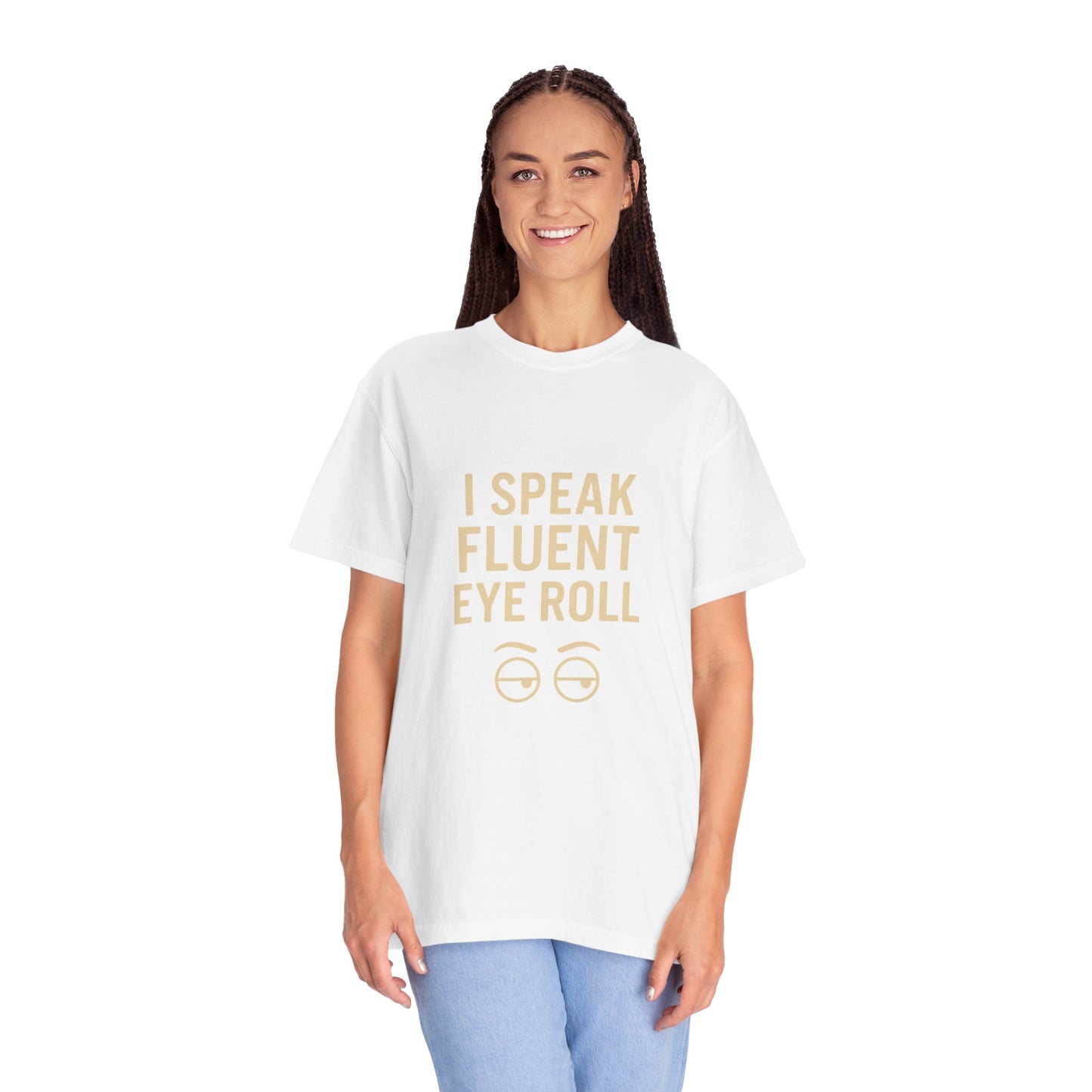 Fluent Eye Roll T-Shirt, Funny Gift Tee, Unisex Humor Shirt, Casual Wear, Sarcastic Statement Tee, Everyday Clothing
