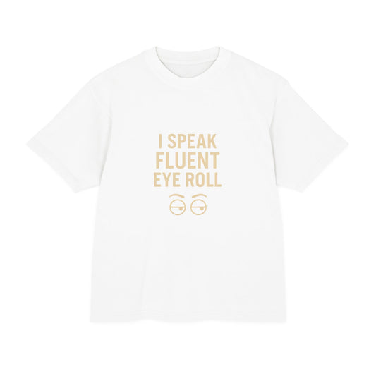 I Speak Fluent Eye Roll Unisex Urban Heavy Tee, Funny Graphic Tee, Casual Wear, Gift for Sarcastic Friends, Statement Shirt, Humor Tee