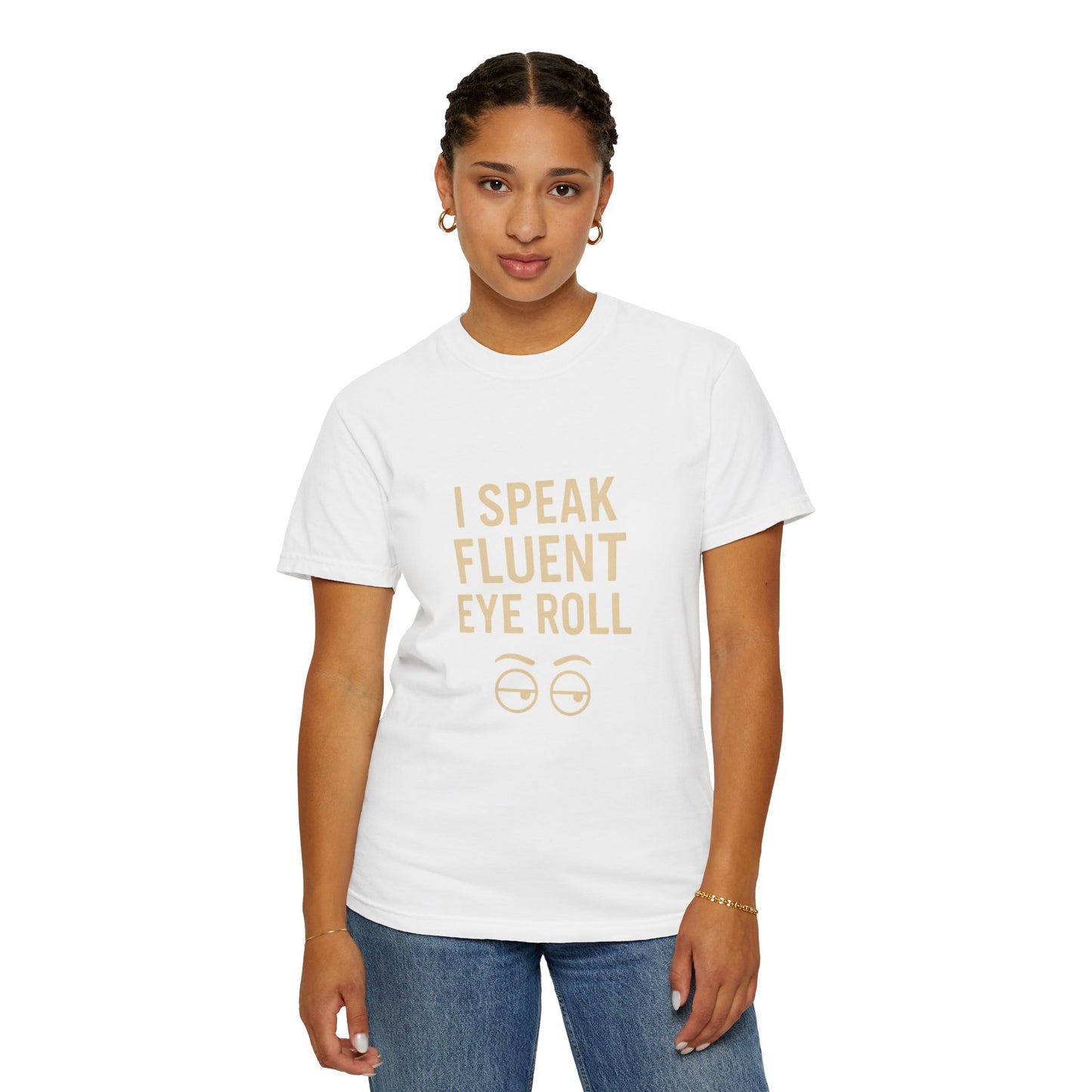 Fluent Eye Roll T-Shirt, Funny Gift Tee, Unisex Humor Shirt, Casual Wear, Sarcastic Statement Tee, Everyday Clothing